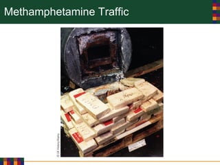 Methamphetamine Traffic
 