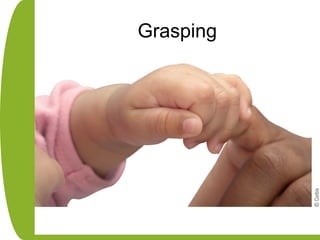 Grasping
 