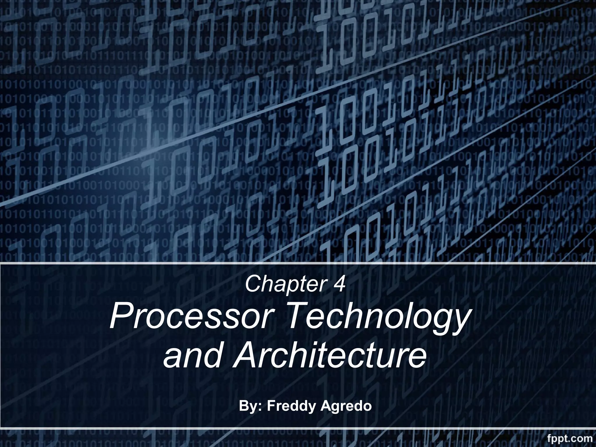 CDA4411: Chapter 4 - Processor Technology and Architecture | PPT