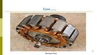 Cont.…..
23
Armature Core
 