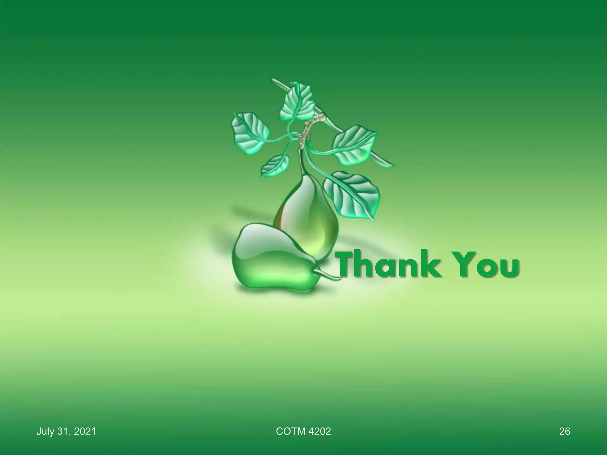 July 31, 2021 26
COTM 4202
Thank You
 