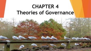 CHAPTER 4
Theories of Governance
 