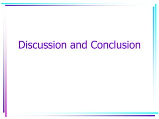 Discussion and Conclusion
 