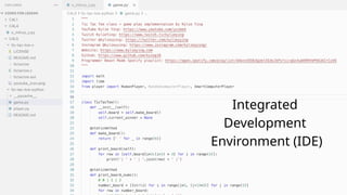Integrated
Development
Environment (IDE)
 