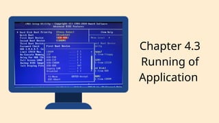Chapter 4.3
Running of
Application
 