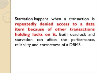 Starvation Example Transaction Chapter 4.pptxAdvanced Data base Transaction processing | PPTX