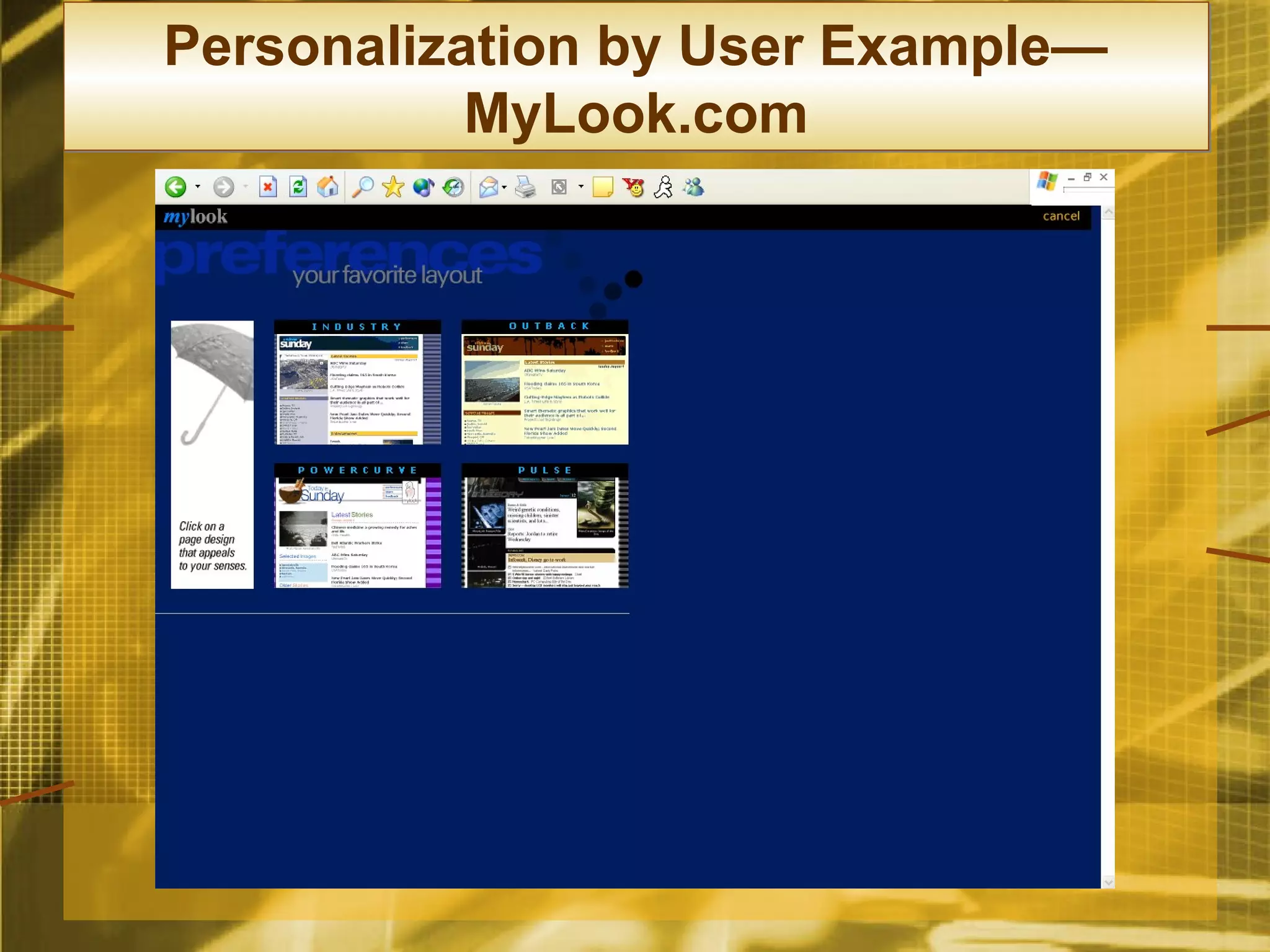Personalization by User Example—
           MyLook.com
 