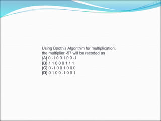Recoded Multiplication Using Booth Algorithm chapter4-Arithmetic_new.ppt having sums og | PPT