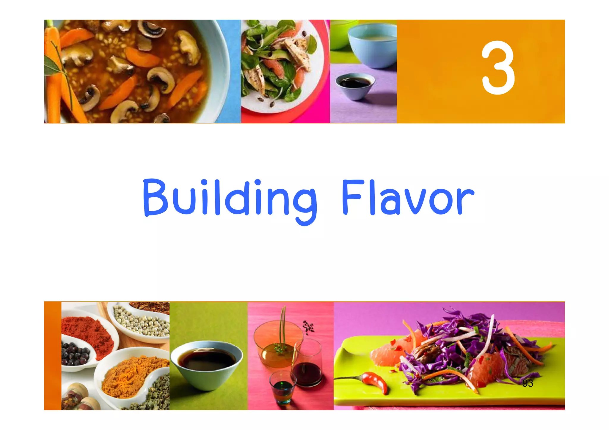 Building Flavor
3
93
Building Flavor
 