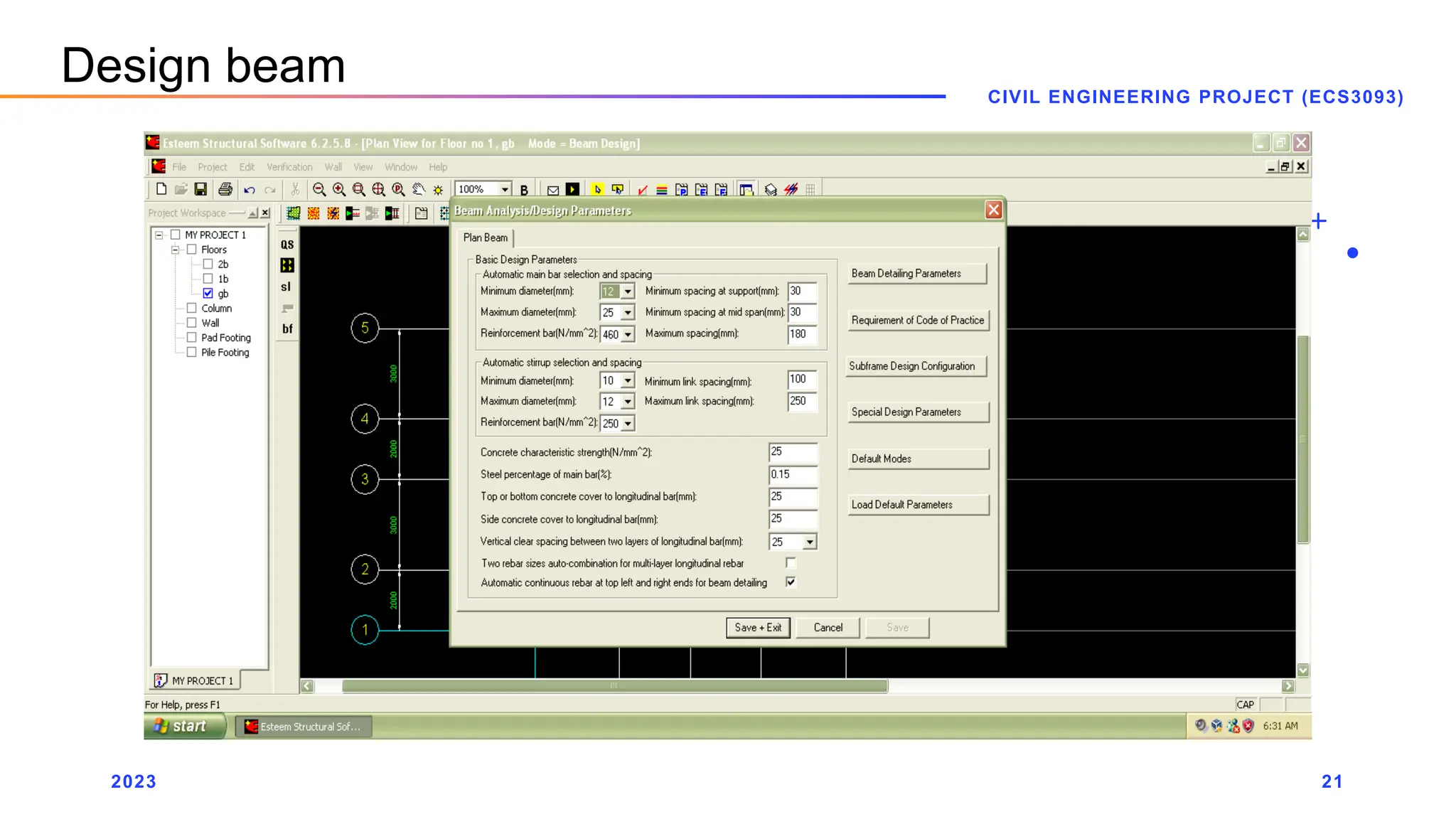 2023
CIVIL ENGINEERING PROJECT (ECS3093)
21
Design beam
 