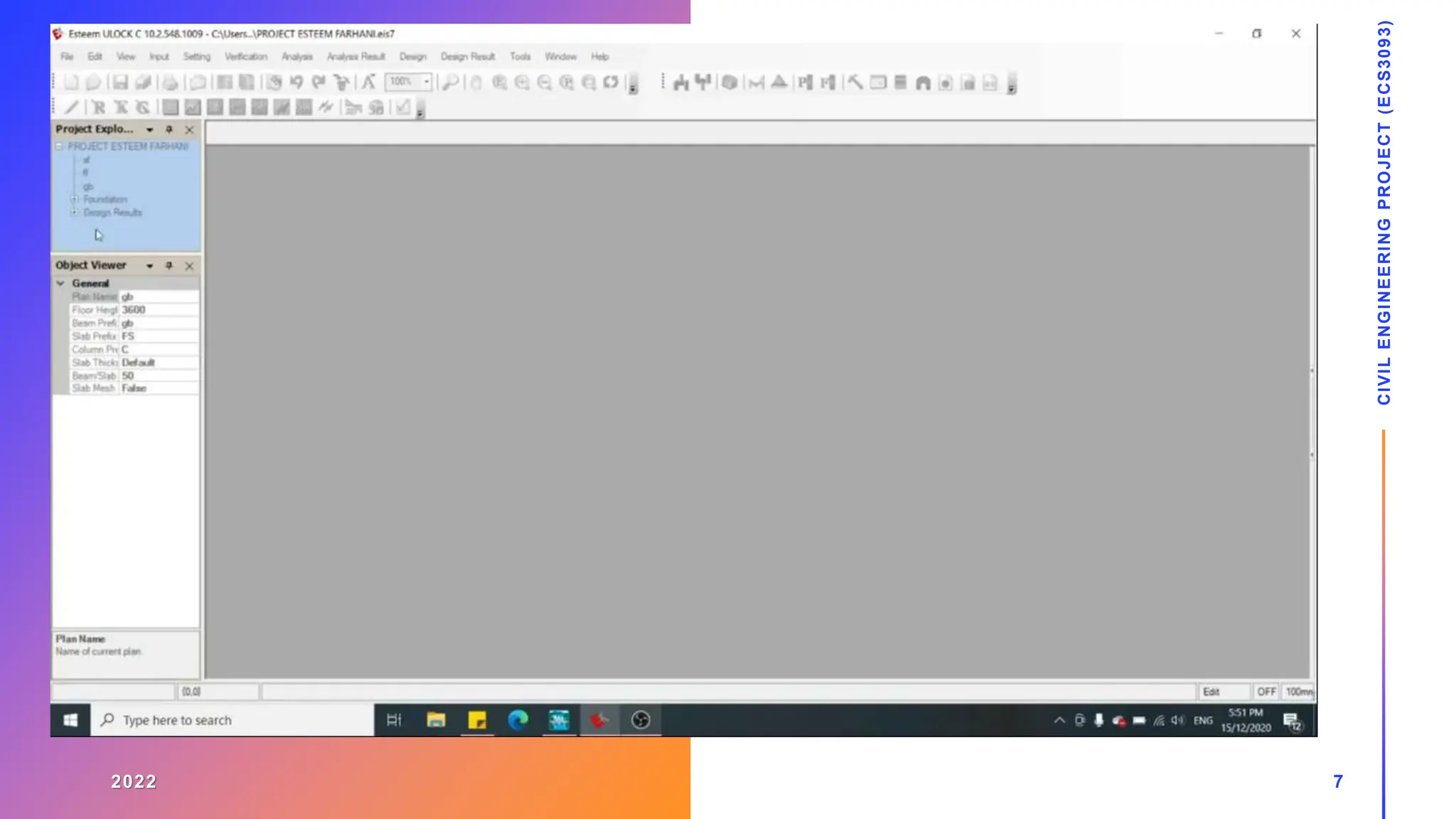 2022
CIVIL
ENGINEERING
PROJECT
(ECS3093)
7
 