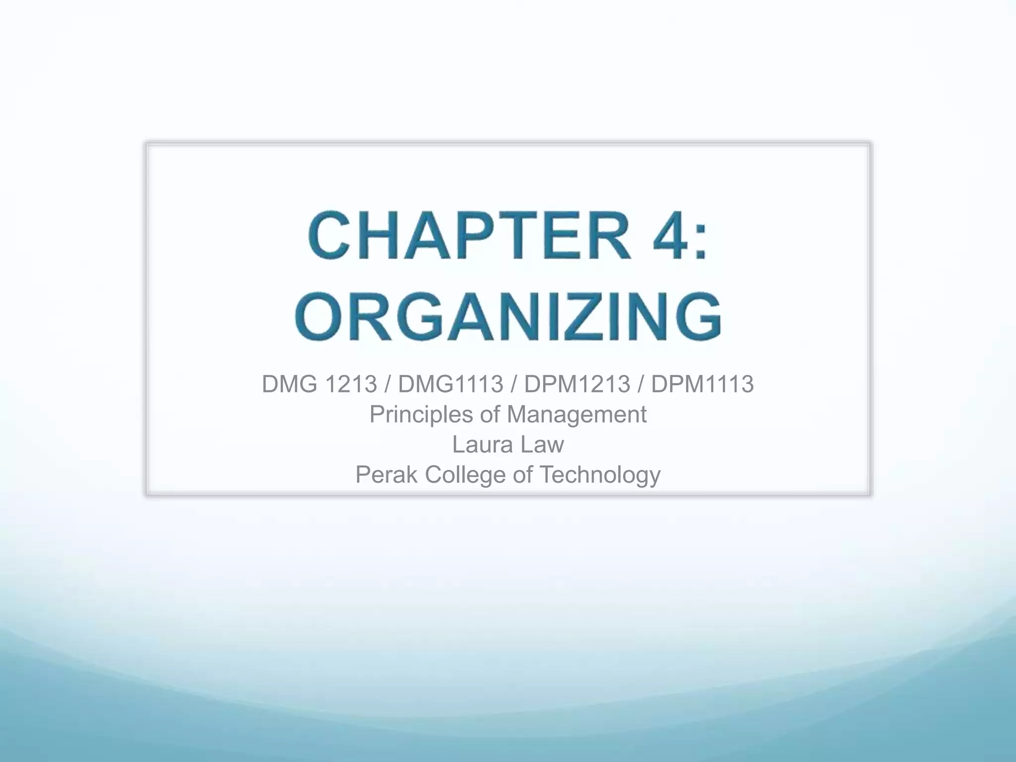 2015 POM Chapter 4 Organizing | PPTX