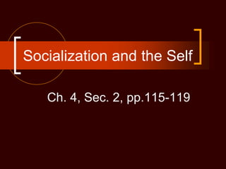Chapter 4 socialization and the self.ppt
