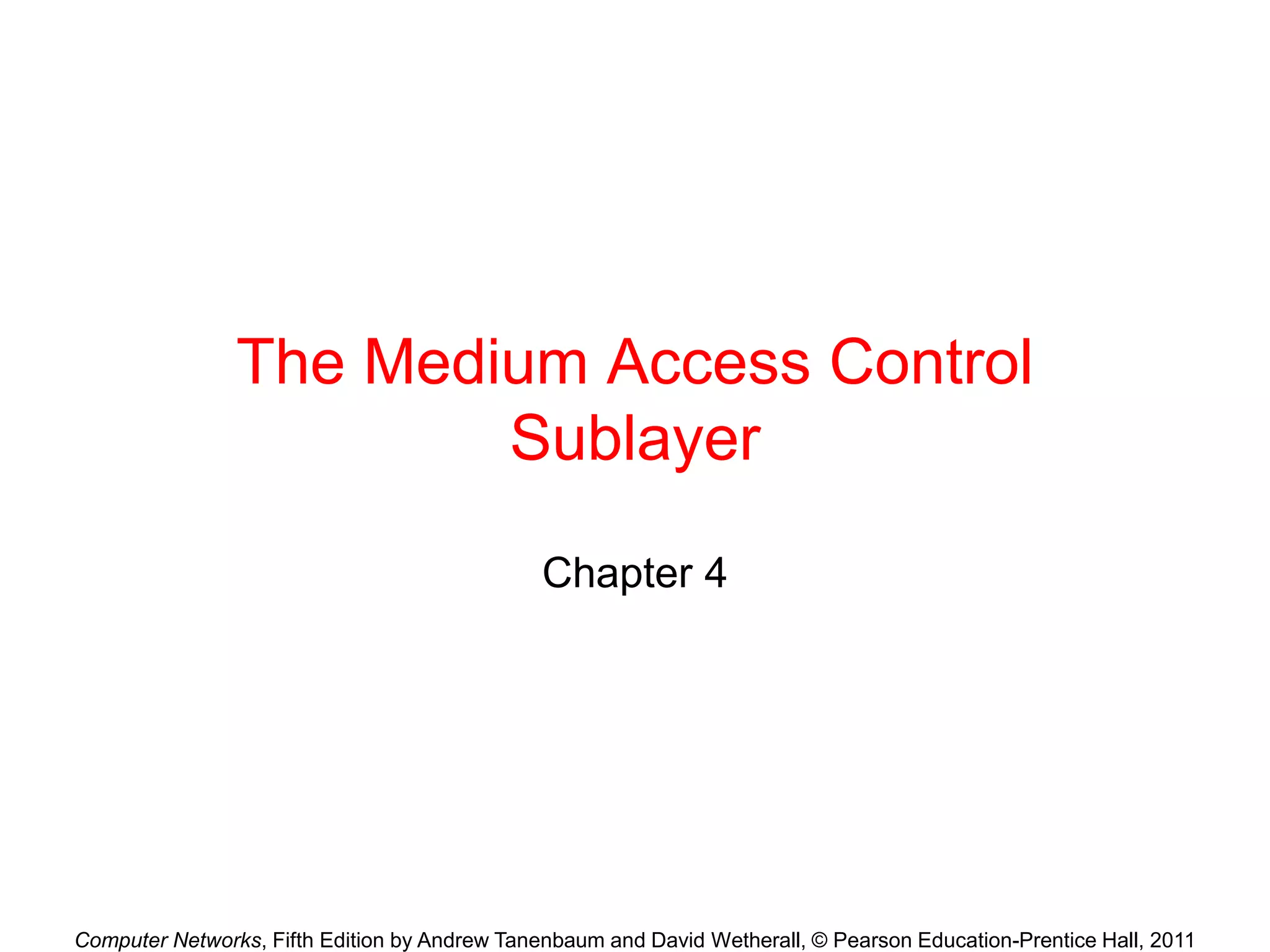 Chapter 4-The Medium Access Control Sublayer.ppt