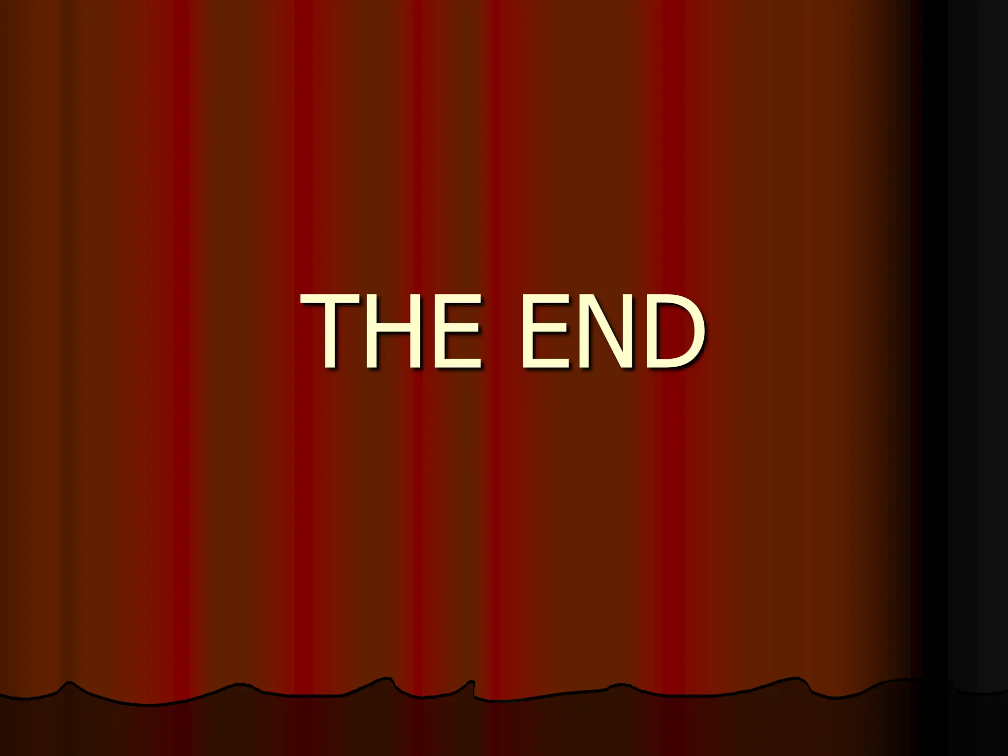 THE END
 