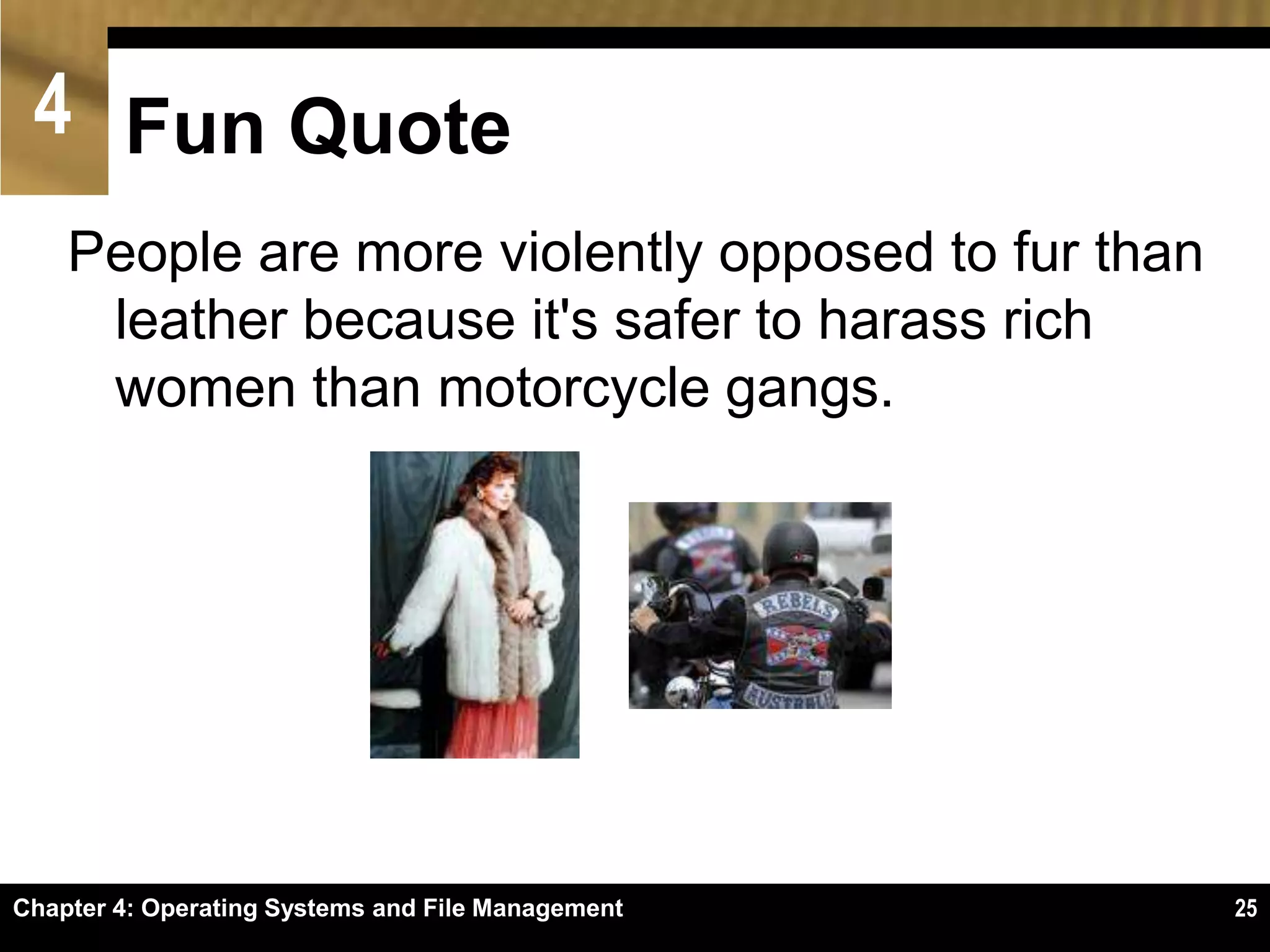 Chapter 4 Wendys Op Systems & File Mgt