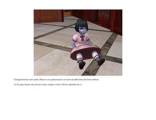 Changed into her new outfit, Minerva was pronounced even more kissable than she'd been before.

To be quite honest, this picture is here simply to show off how adorable she is.
 