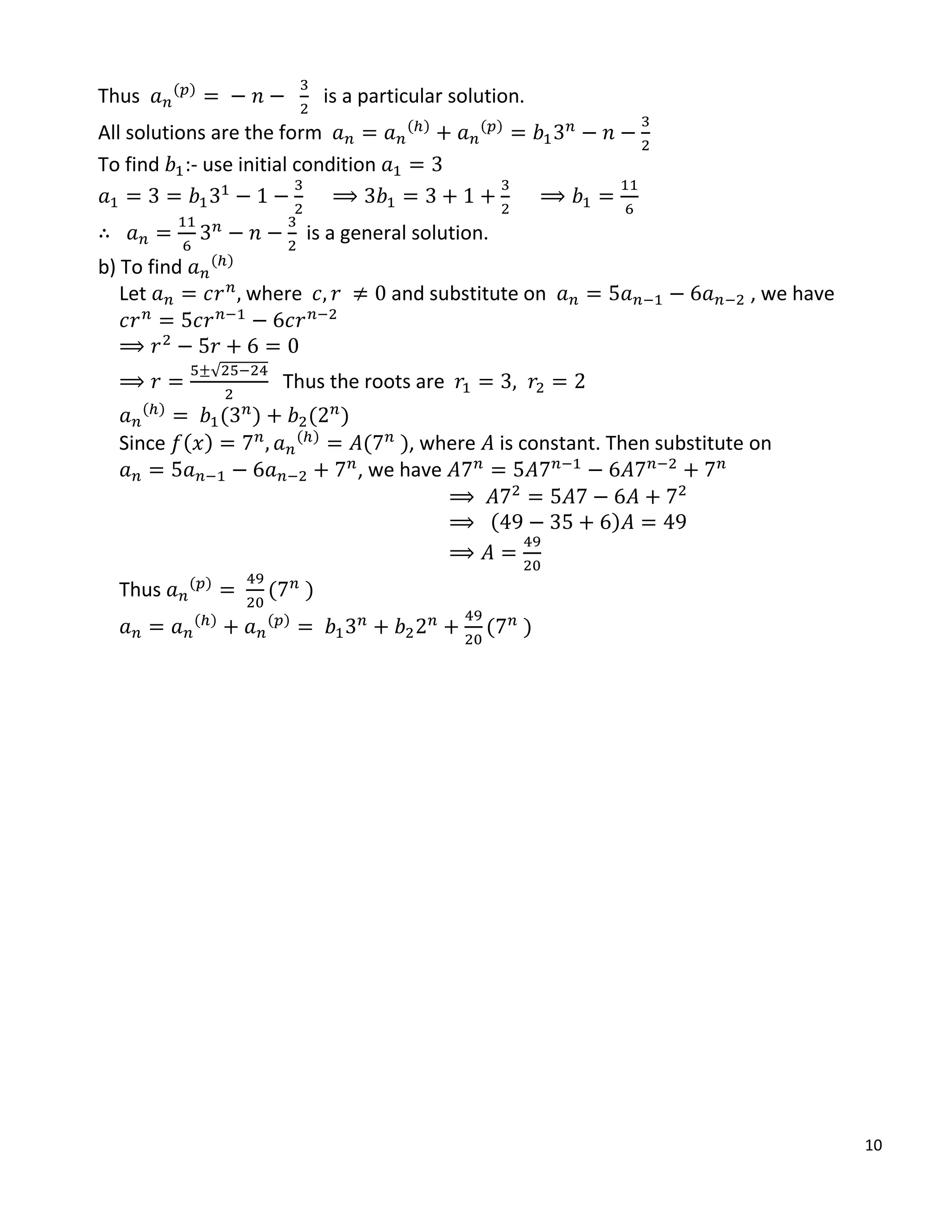 10
Thus ( )
is a particular solution.
All solutions are the form ( ) ( )
To find :- use initial condition
is a general solution.
b) To find ( )
Let where and substitute on , we have
√
Thus the roots are
( )
( ) ( )
Since ( ) ( )
( ), where is constant. Then substitute on
, we have
( )
Thus ( )
( )
( ) ( )
( )
 