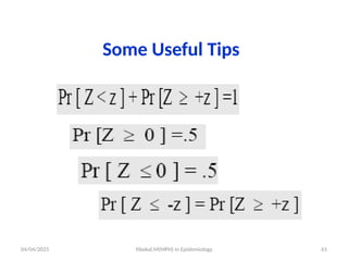 04/04/2025 Yibekal.M(MPH) in Epidemiology 61
Some Useful Tips
 