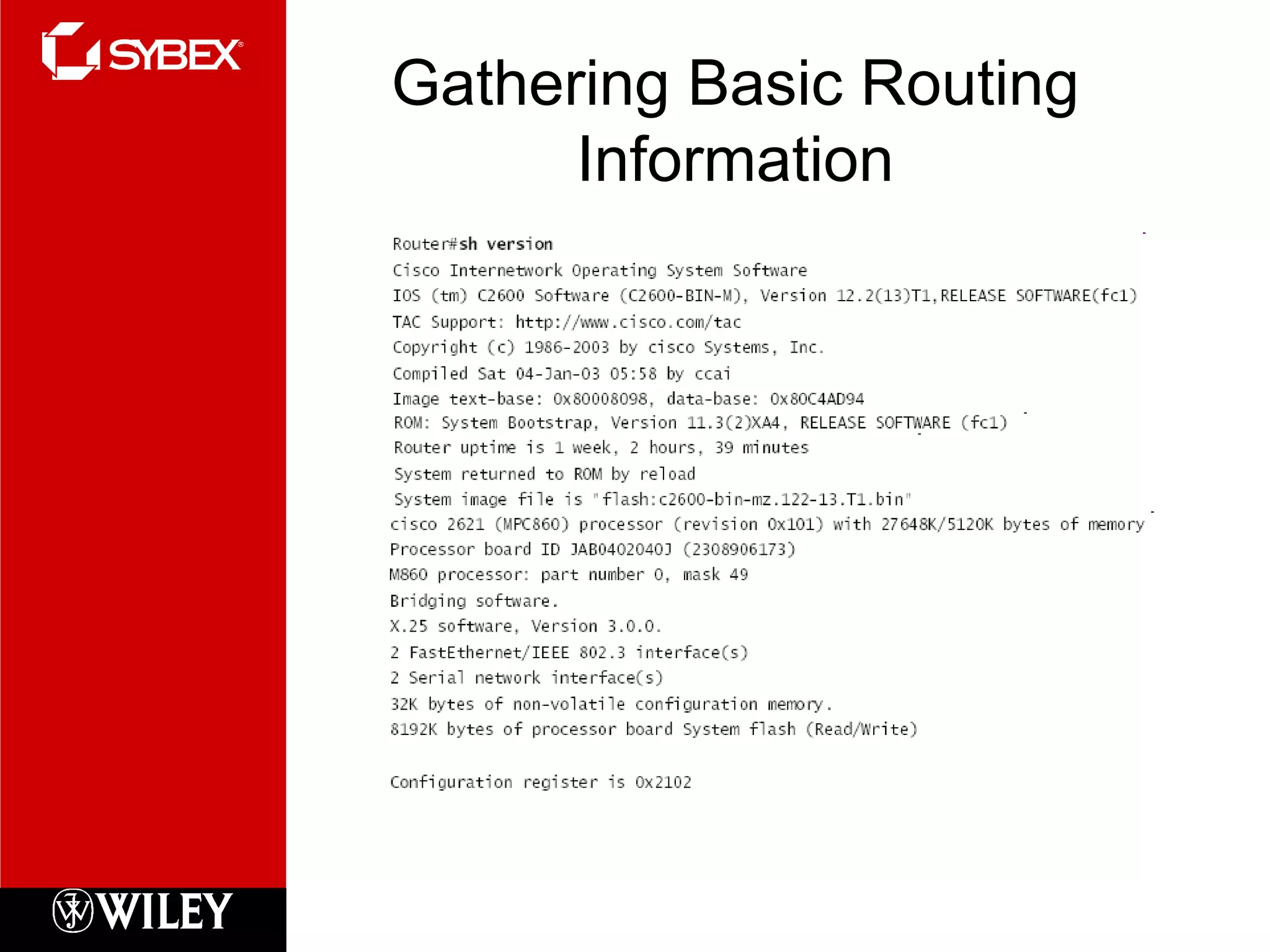 Gathering Basic Routing
Information
 