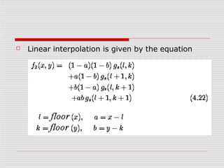 ☐ Linear interpolation is given by the equation
 