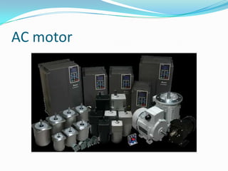AC motor
 