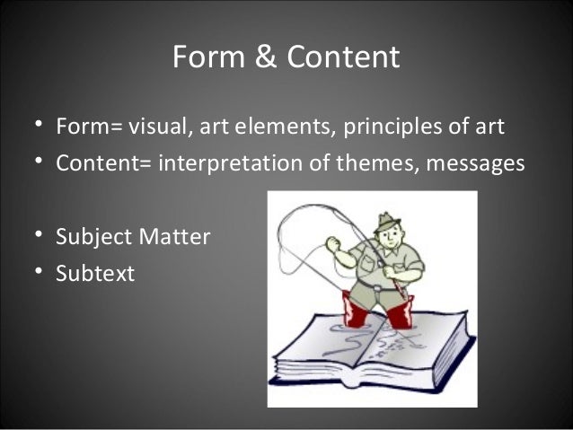 chapter4 deriving meaning inet what is form and content in art