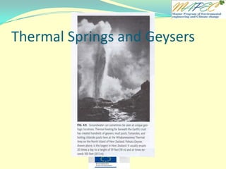 Thermal Springs and Geysers
 