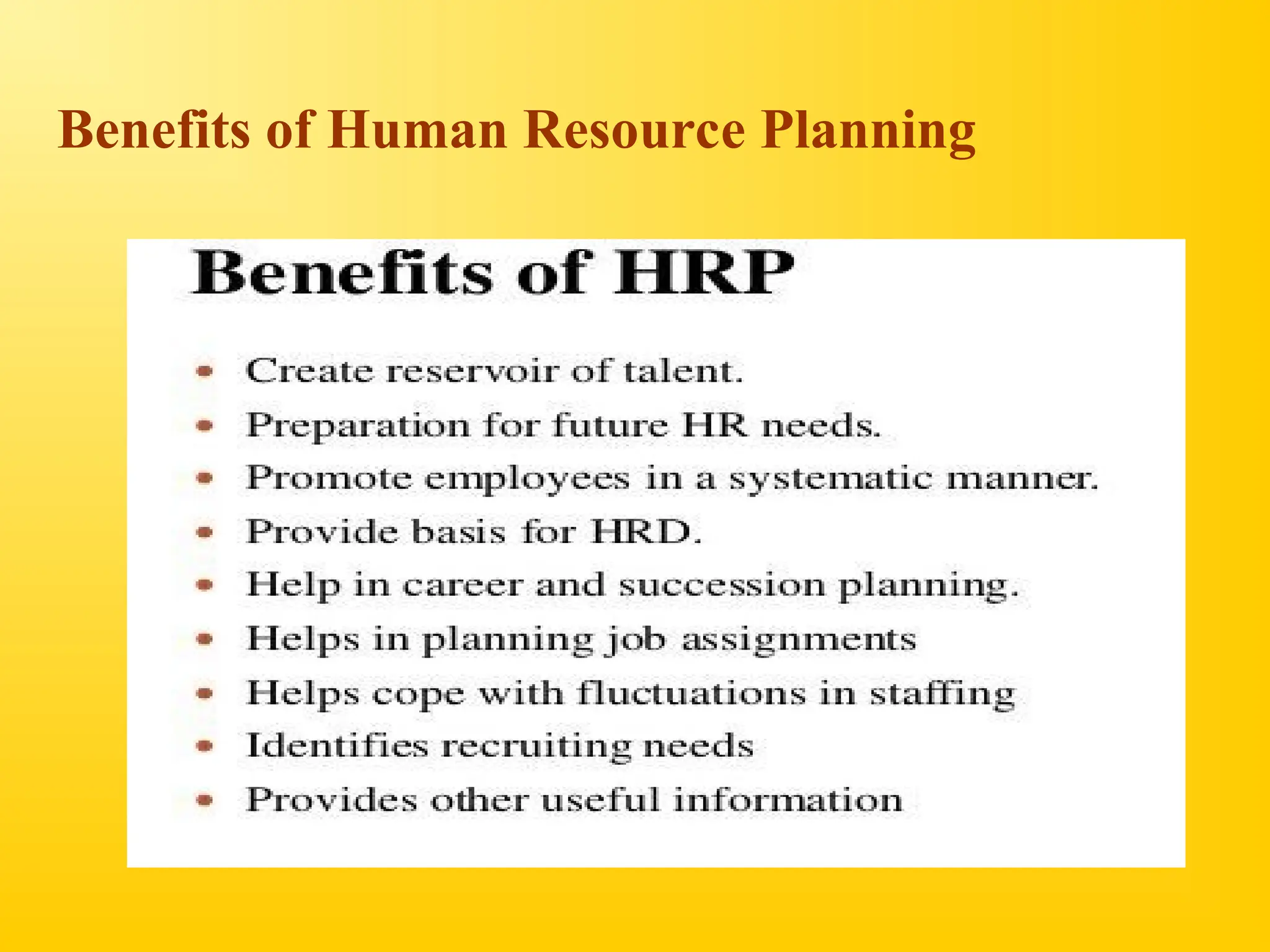 Benefits of Human Resource Planning
 