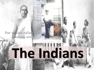 The Indians
 