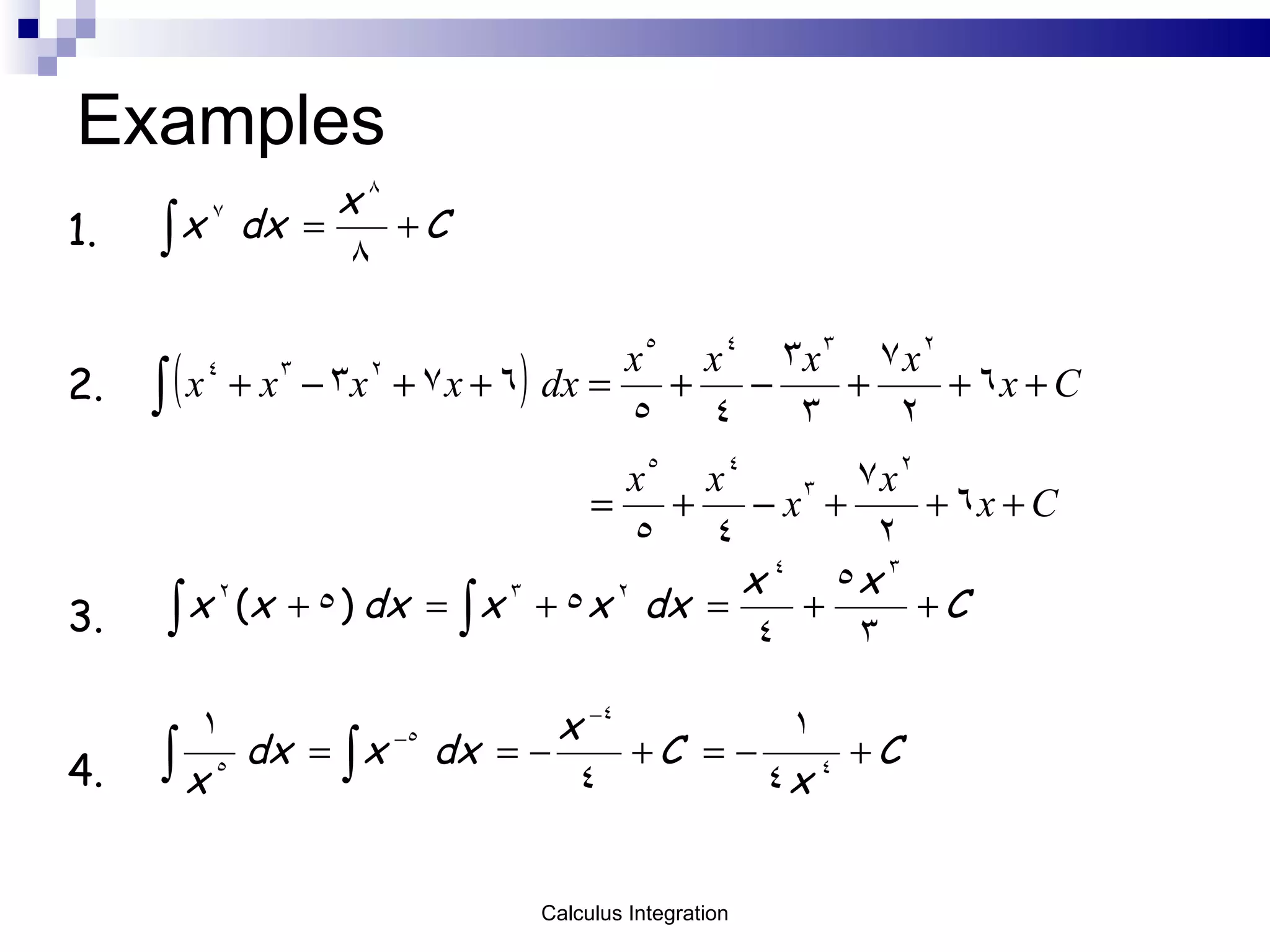 Examples 1. 2. 3. 4. Calculus Integration 