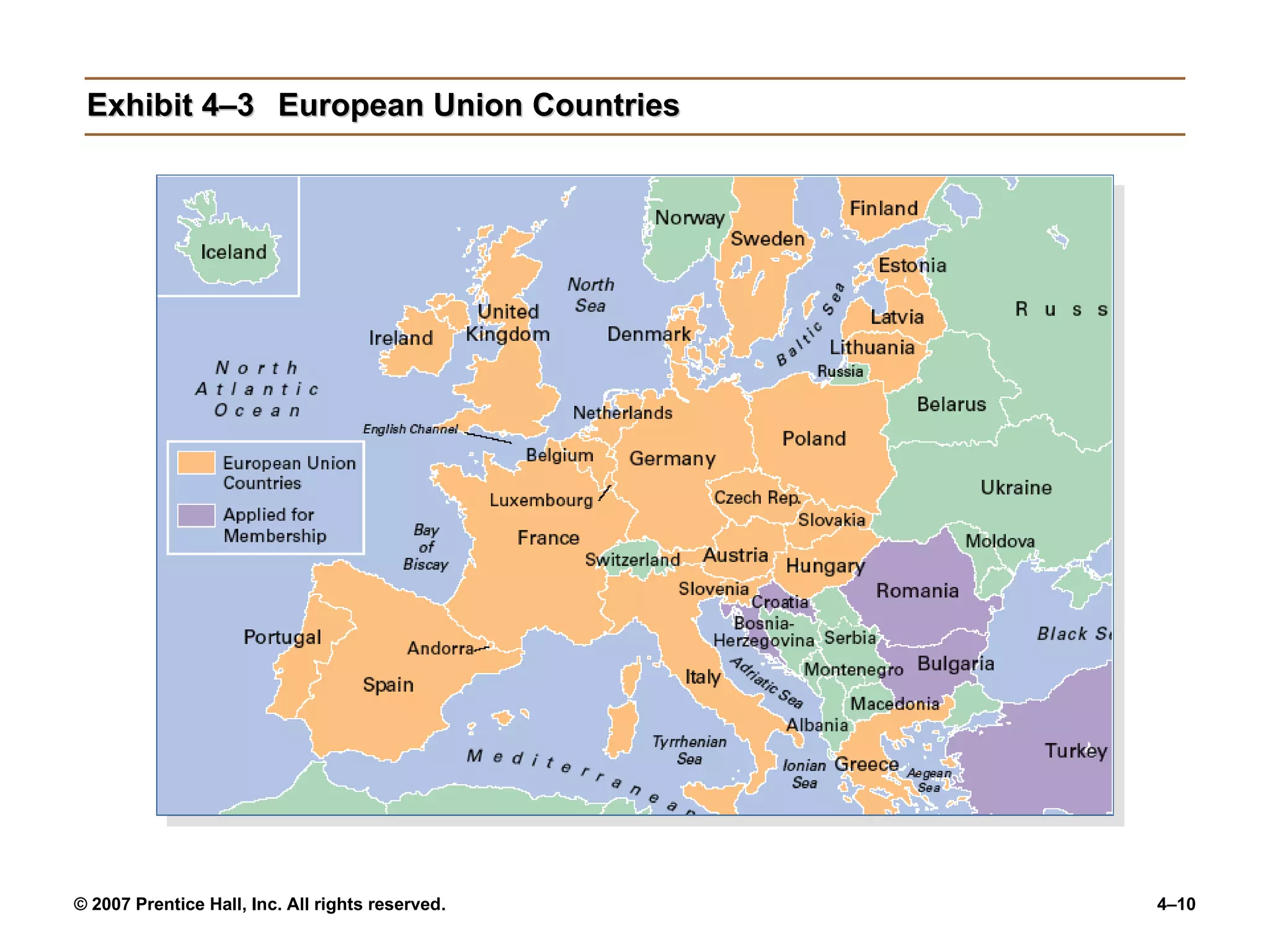 Exhibit 4–3 European Union Countries 
