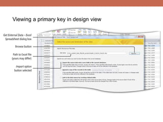 Viewing a primary key in design view
 