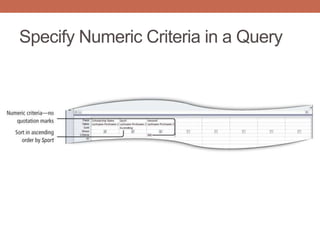 Specify Numeric Criteria in a Query
 