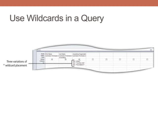 Use Wildcards in a Query
 
