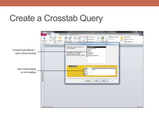 Create a Crosstab Query
 