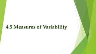 4.5 Measures of Variability
 