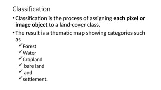 Remote Sensing Classification Process Comprehensive Guide to Image Enhancement, Visualization, and ...