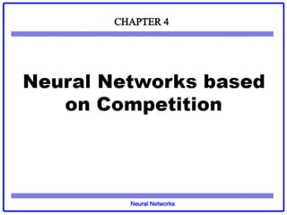 Chapter 4 NN based on Competition.pptx