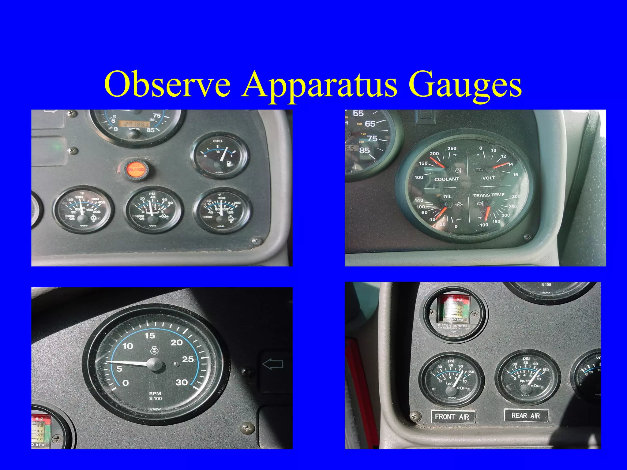 Observe Apparatus Gauges 
 