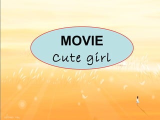 MOVIE Cute girl 