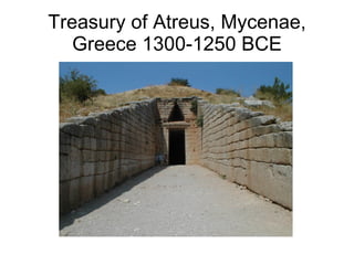 Treasury of Atreus, Mycenae, Greece 1300-1250 BCE 