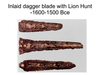 Inlaid dagger blade with Lion Hunt -1600-1500 Bce 