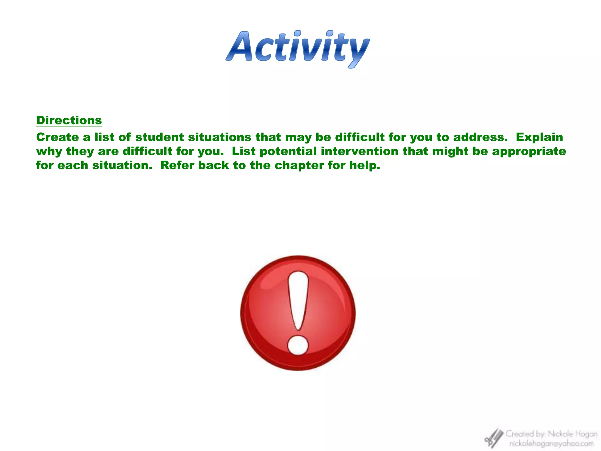The secondary purpose is to permanently eliminate misconduct.