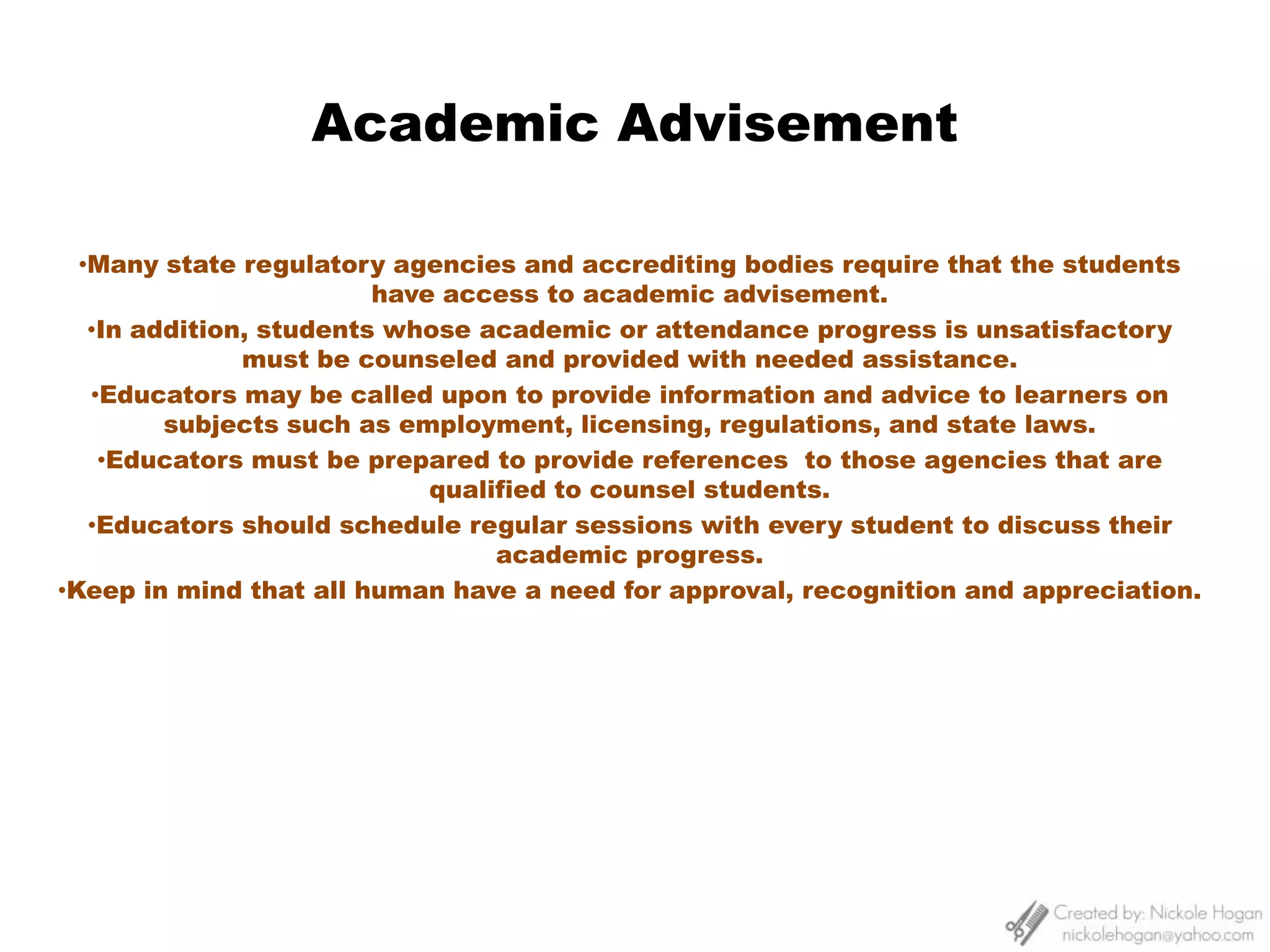 Educator may use the transfer technique which involves the learners in the process of establishing the guidelines for professionalism in the classroom.  They will be more likely to commit.