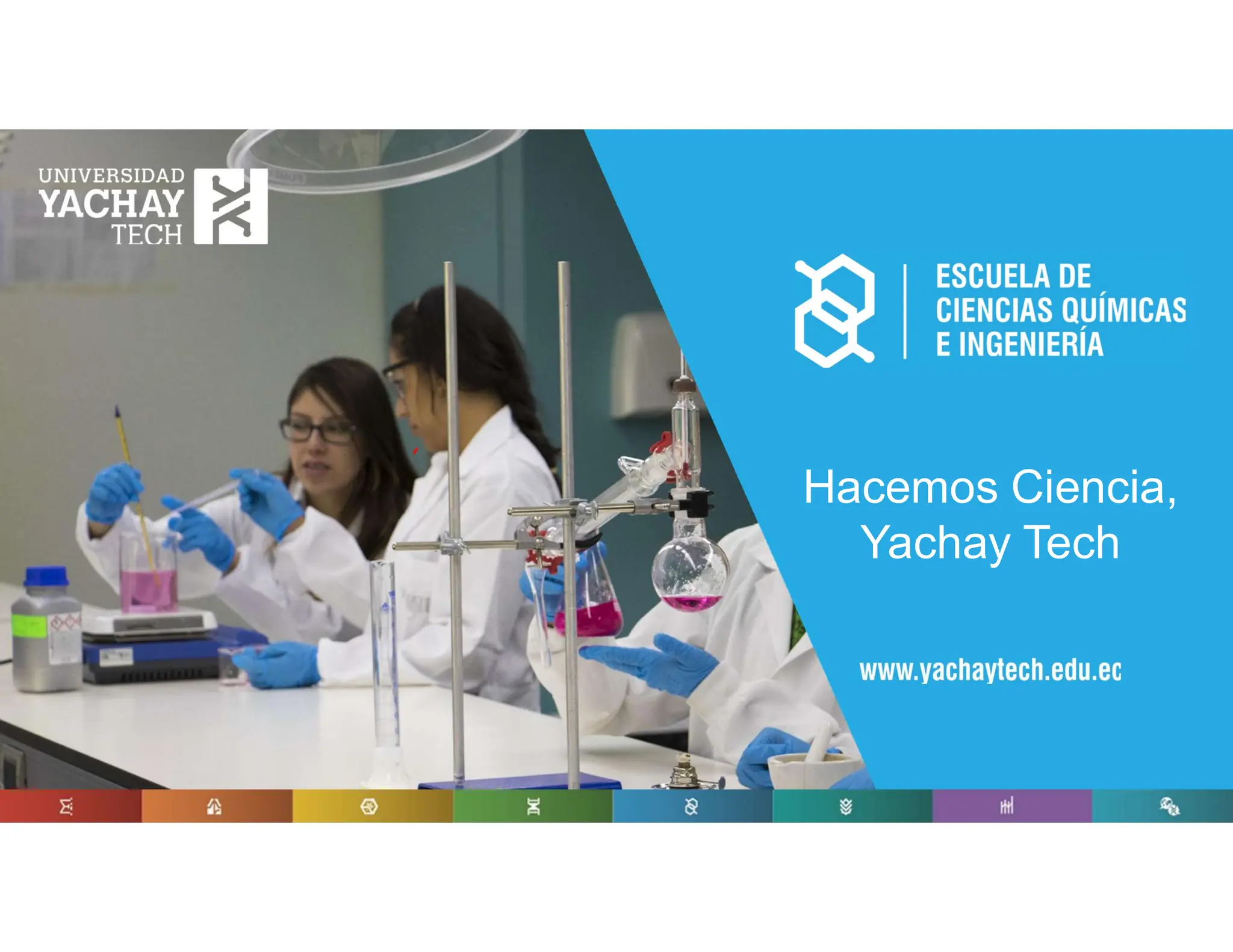 Hacemos Ciencia,
Yachay Tech
 