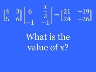 What is the
value of x?
 