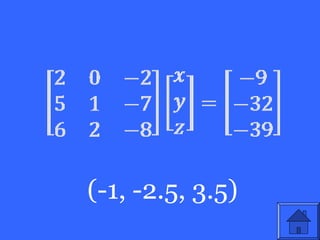 (-1, -2.5, 3.5)
 