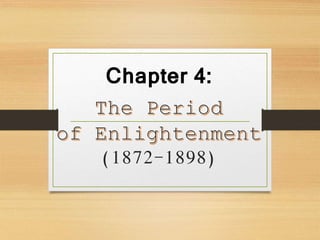 (1872-1898)
Chapter 4:
 
