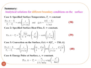 48
Summary:
Analytical solutions for different boundary conditions on the surface
(38)
(39)
(40)
 